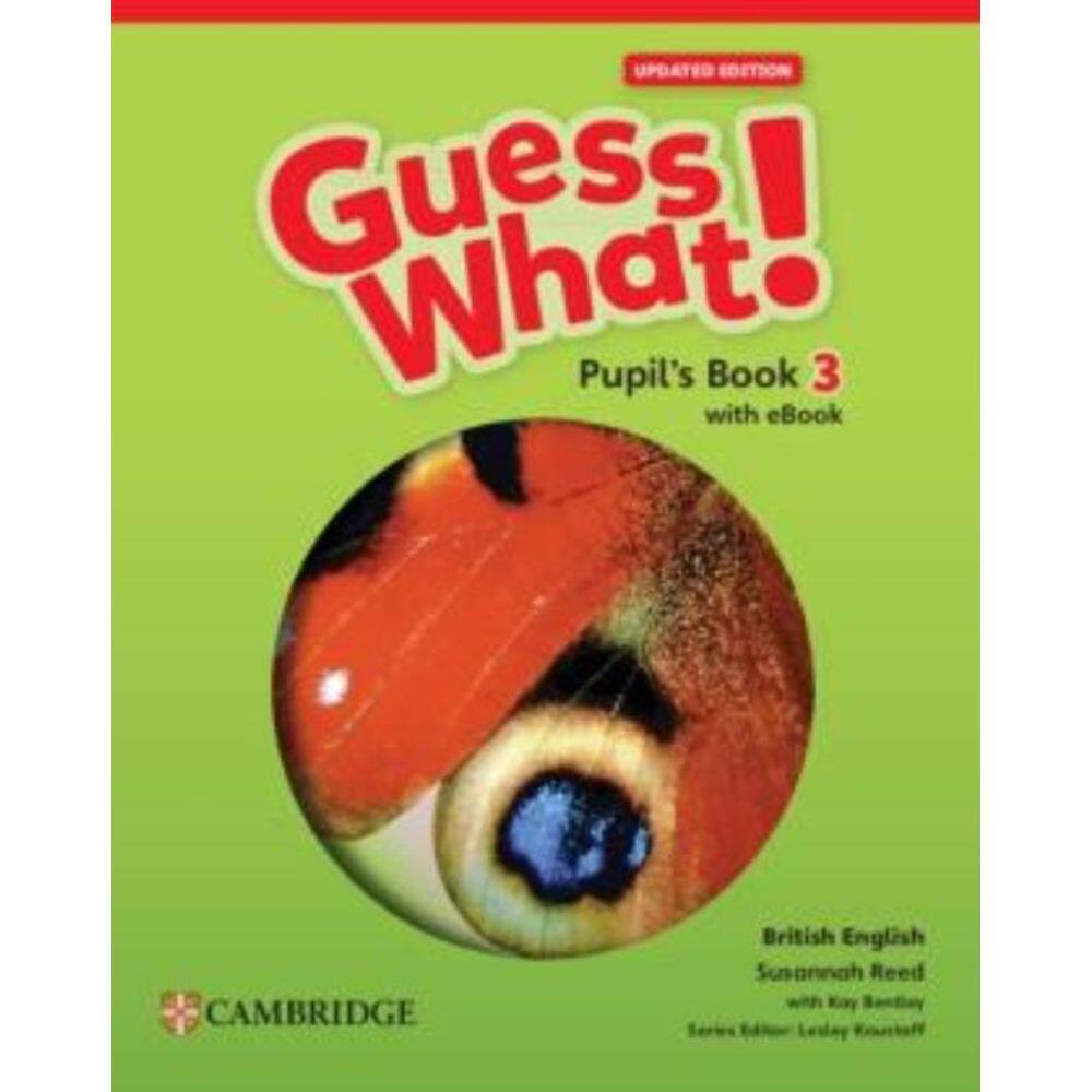 Guess What! 3 Pupil S Book With Updated - British - 1St Ed