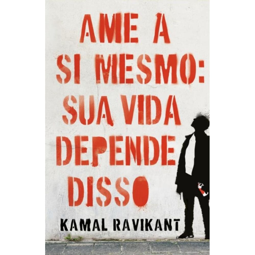 Livro Ame A Si Mesmo - Sua Vida Depende Disso