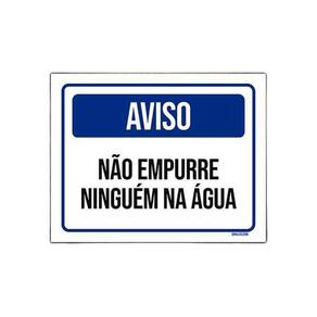 Placa Sinalização Aviso Não Empurre Ninguém Na Água 27X35