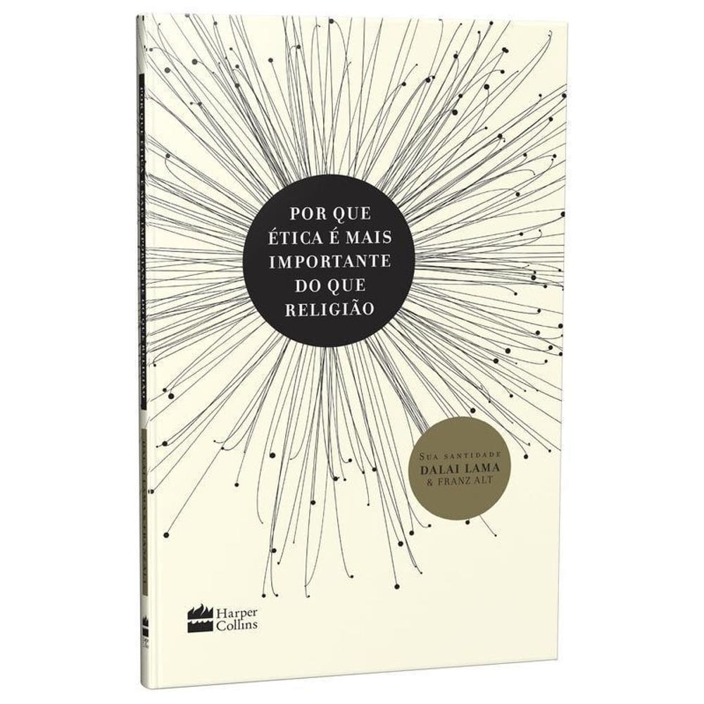 Livro Porque Ética É Mais Importante Que Religião