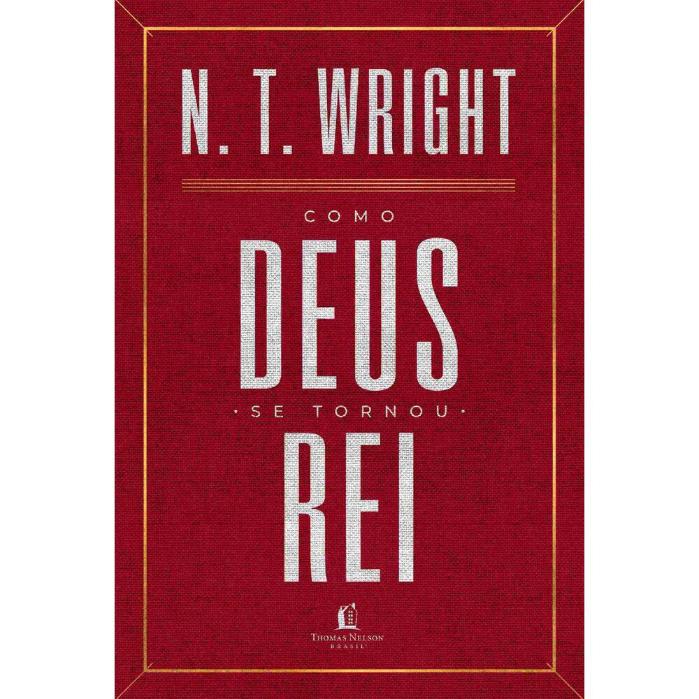 Livro Como Deus Se Tornou Rei