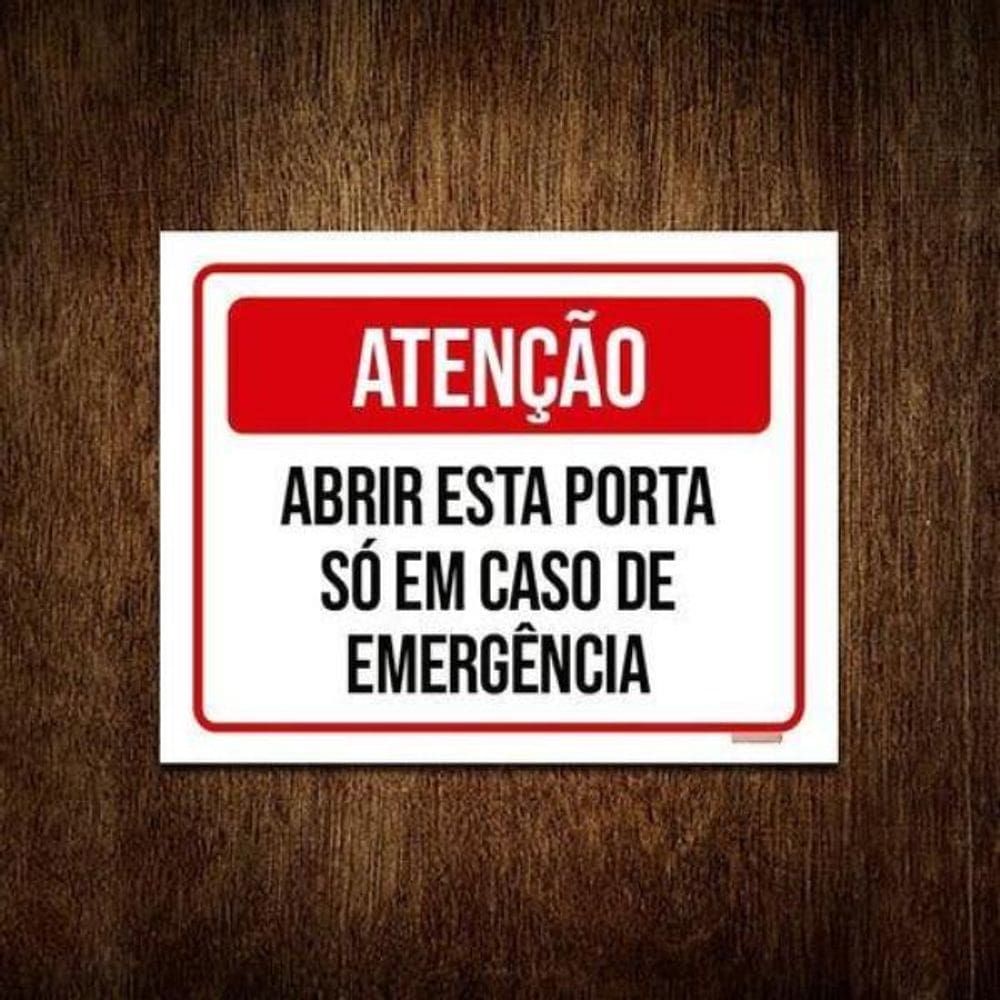 Placa Atenção Abrir Esta Porta Caso Emergência 27X35