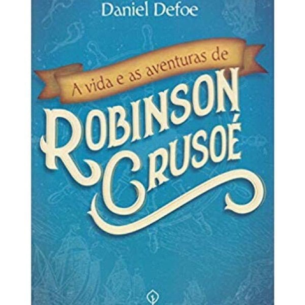 Livro Vida E as Aventuras De Robinson Crusoe