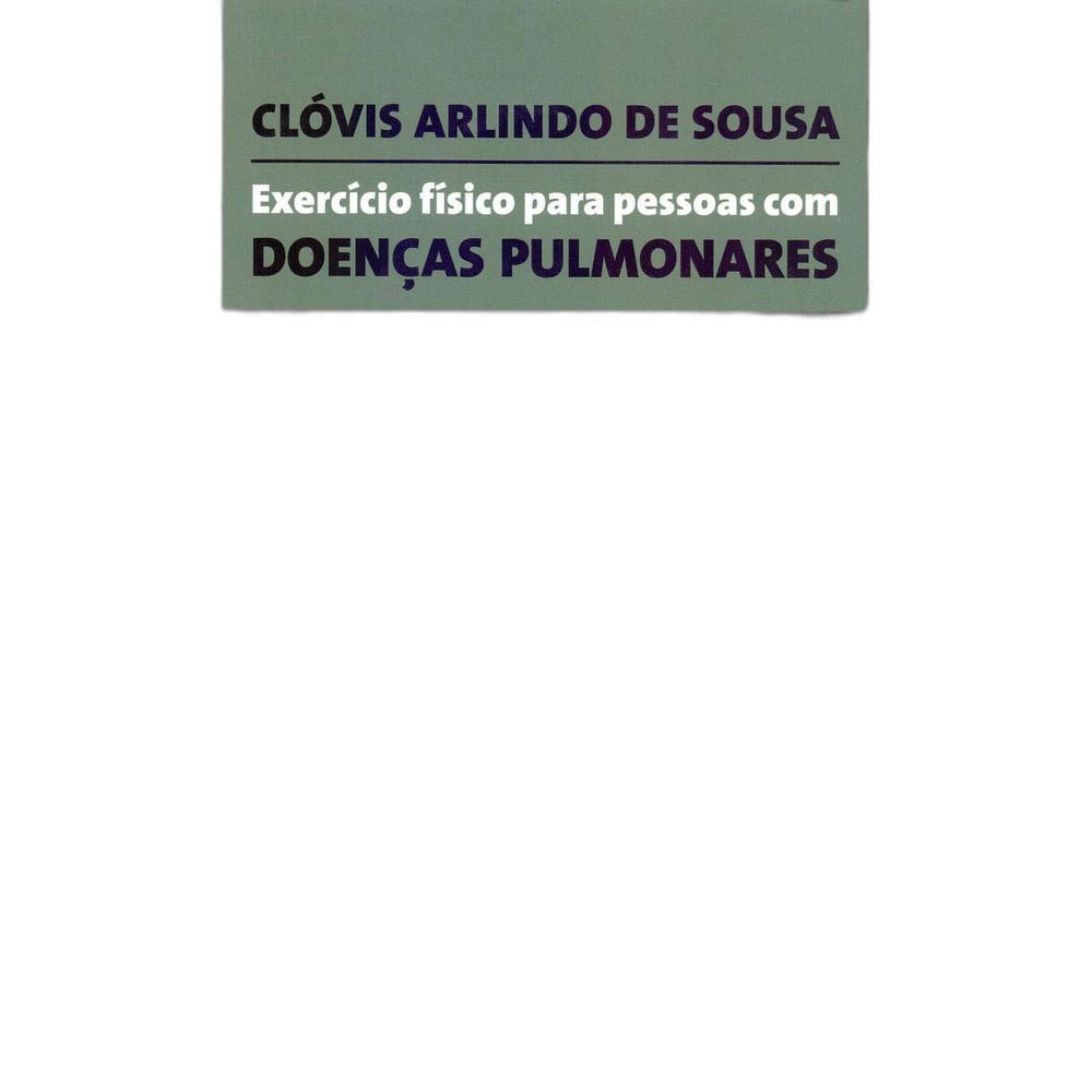 Livro Exercício Físico Aplicado A Reabilitação Pulmonar