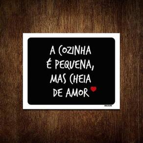 Kit 3 Placas Decorativa A Cozinha É Pequena Mas Cheia Amor