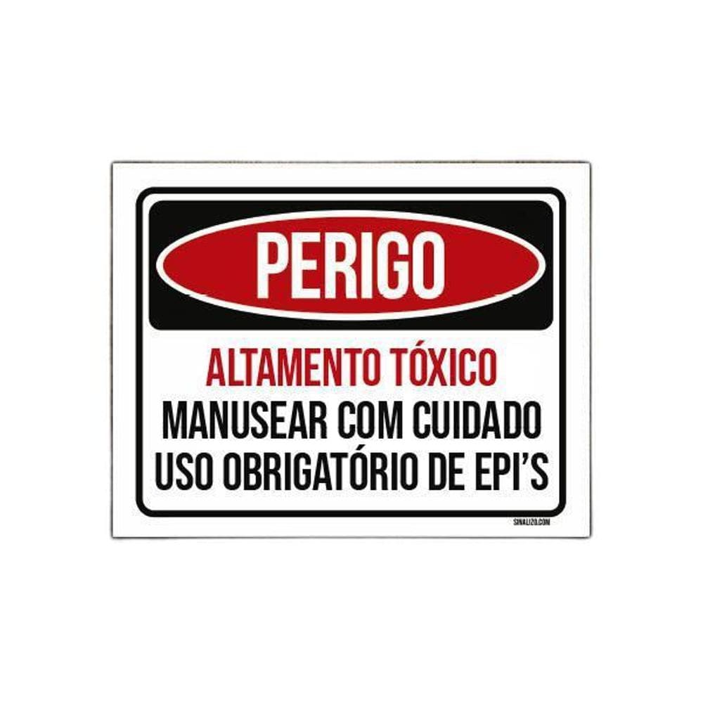 Placa Perigo Altamente Tóxico Uso Epi 27X35