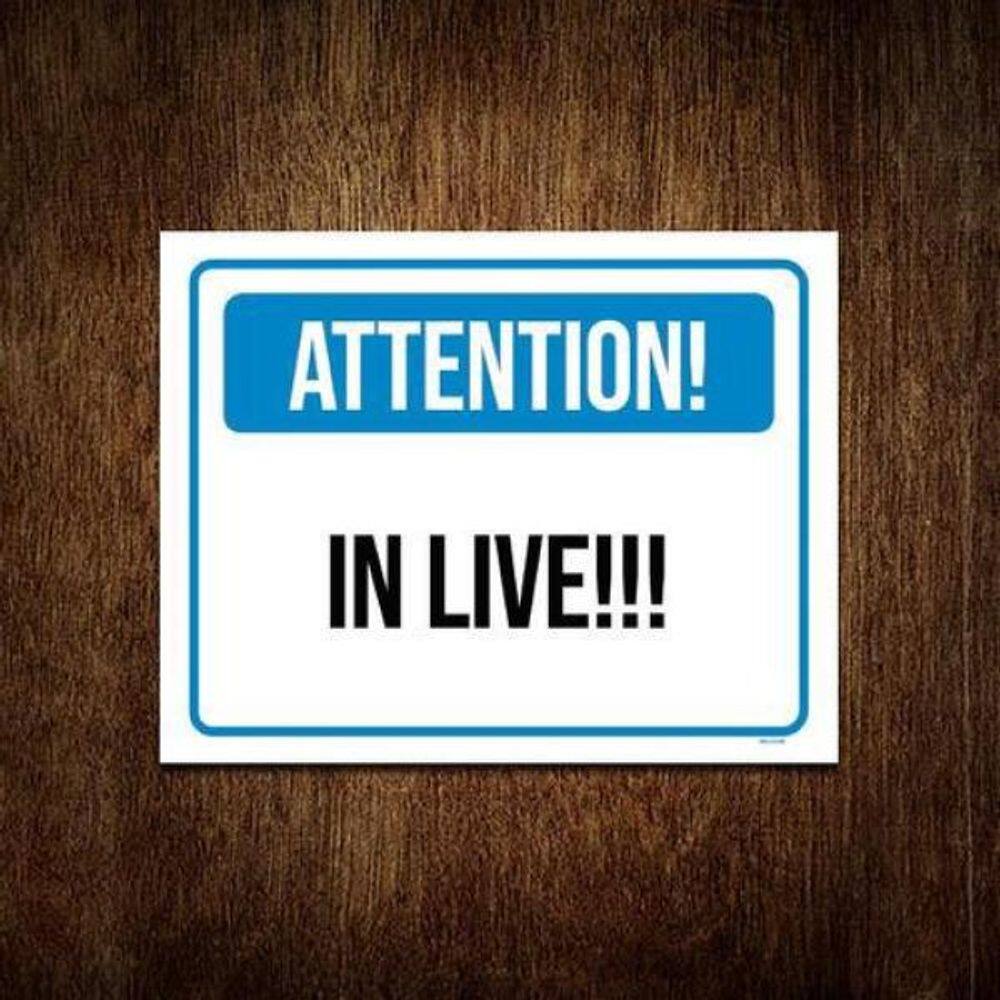 Kit 10 Placas De Sinalização - Attention In Live