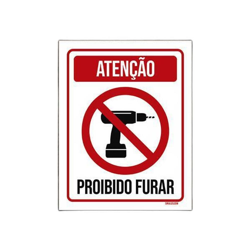 Placa De Sinalização - Atenção Proibido Furar 27X35