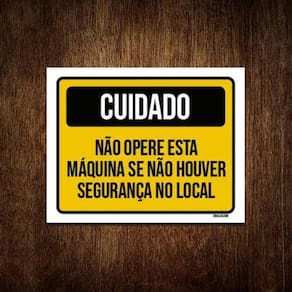 Kit 10 Placas Cuidado Não Opere Máquina Segurança Local