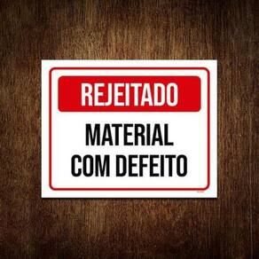 Placa Sinalização Rejeitado Material Com Defeito 18x23 10un