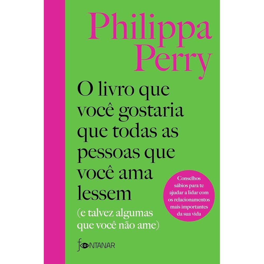 O livro que voc? gostaria que todas as pessoas que voc? ama lessem