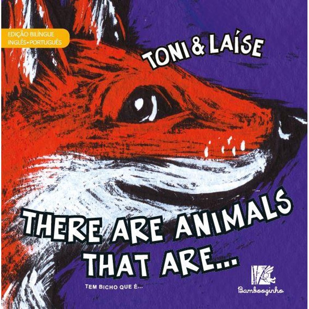 There Are Animals Thar Are - Edição Bilíngue Inglês/Português
