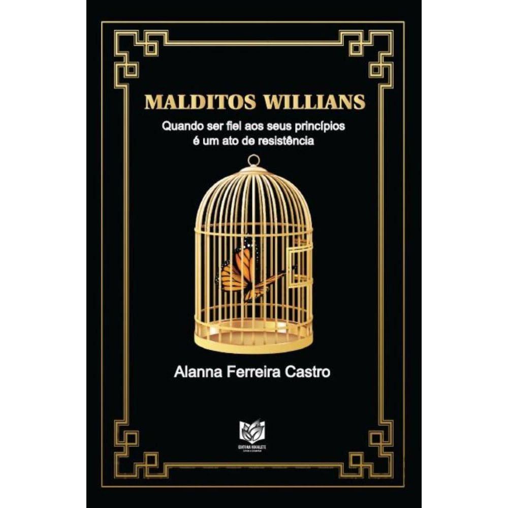 Malditos Willians: Quando ser fiel aos seus princípios é um ato de resistência