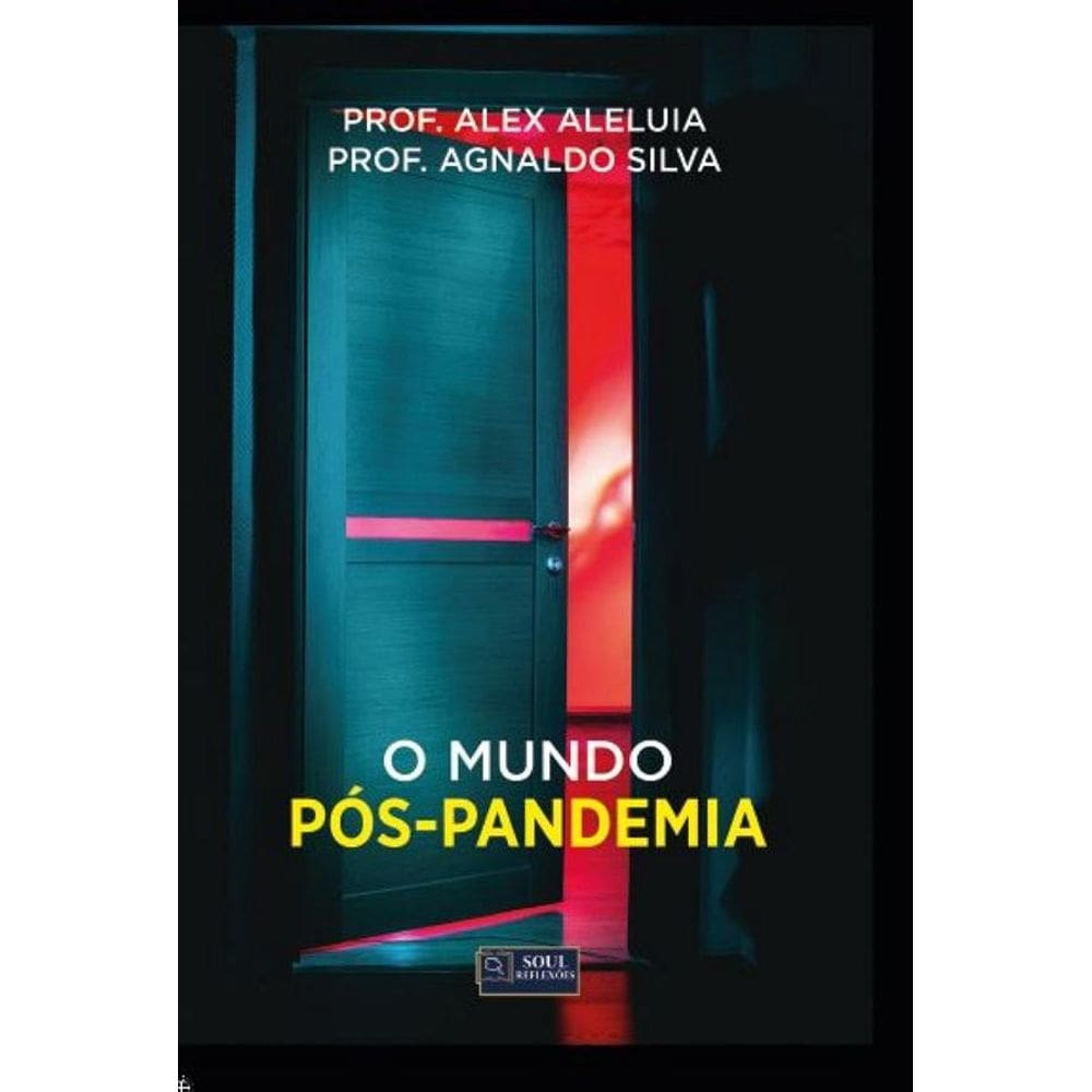 O Mundo Pós Pandemia