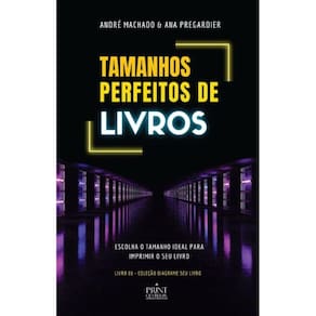 TAMANHOS PERFEITOS DE LIVROS: Escolha tamanho ideal para imprimir o seu livro