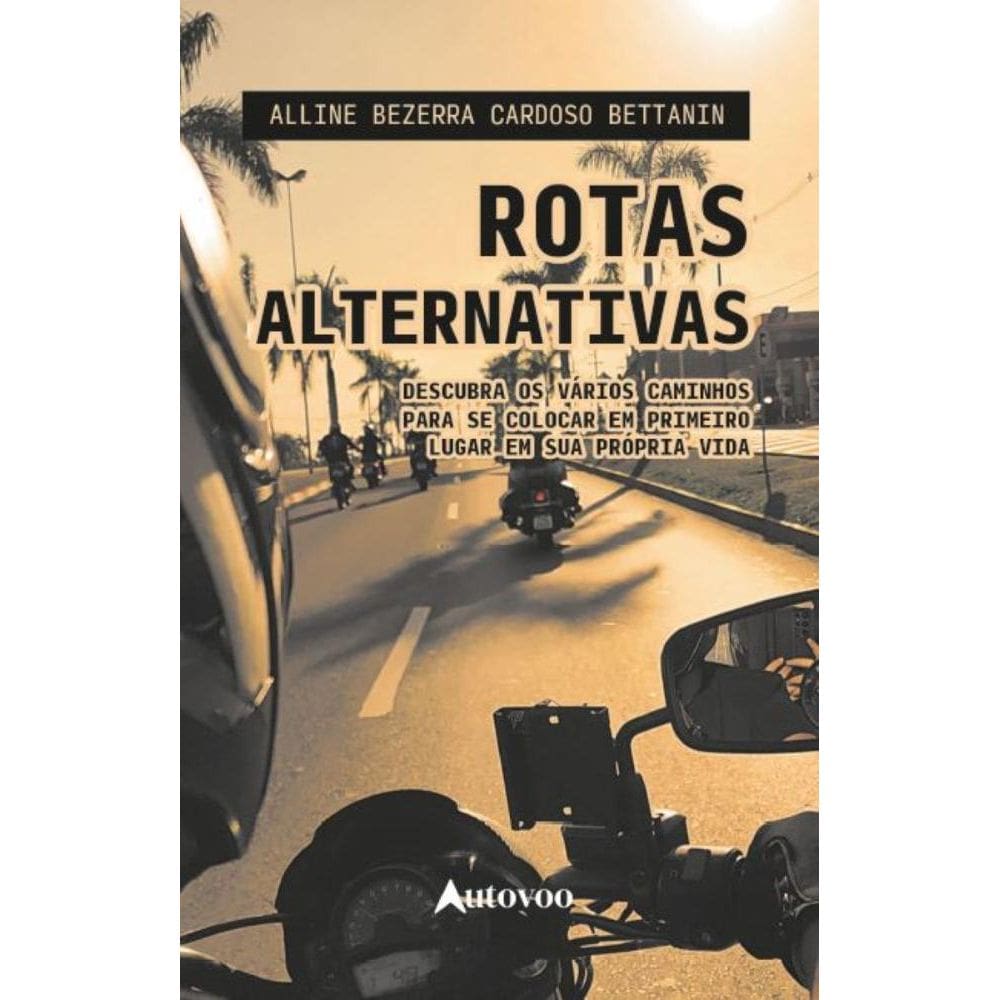Rotas alternativas: descubra os vários caminhos para se colocar em primeiro lugar em sua própria vida