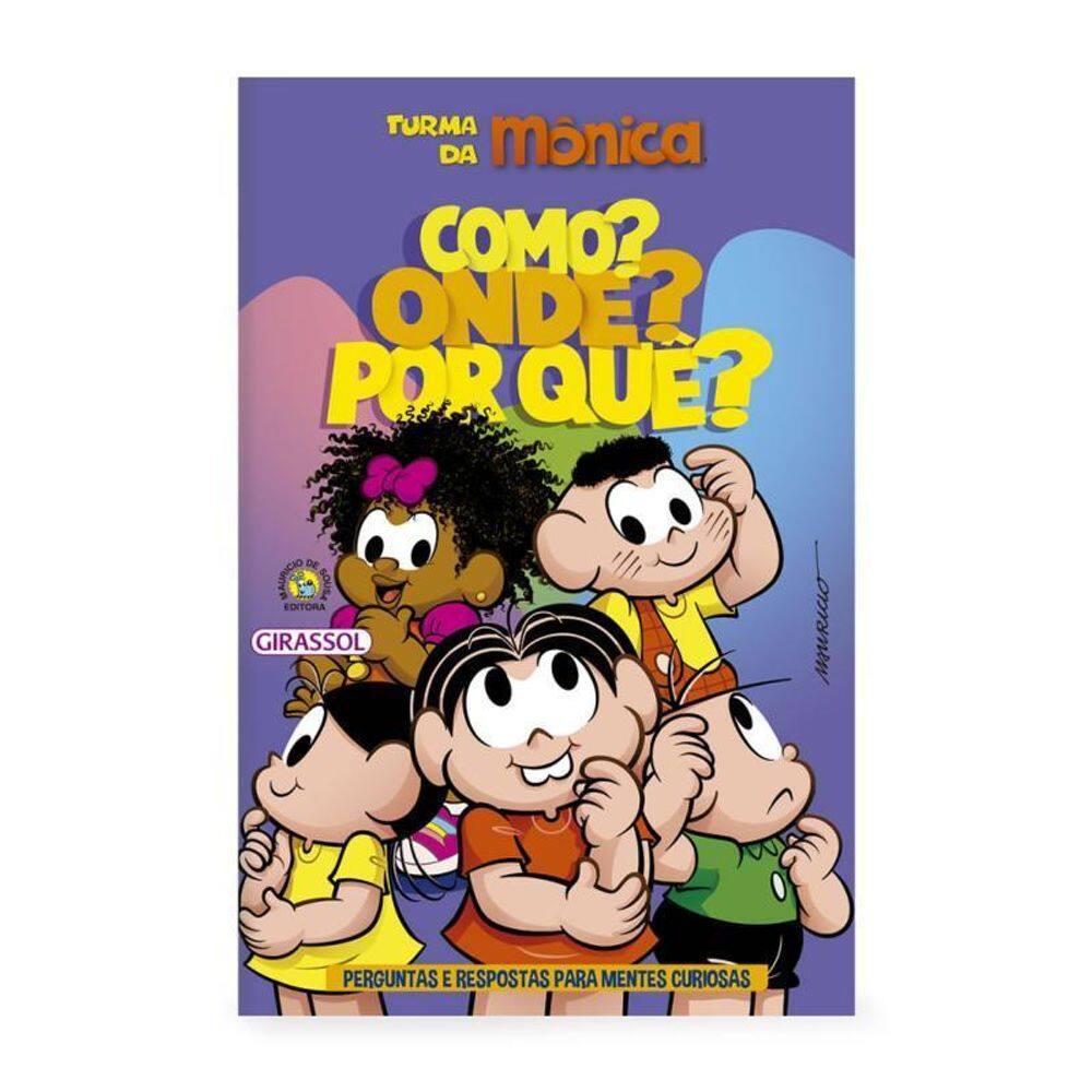 Turma Da Mônica Como Onde Por Quê Perguntas E Respostas