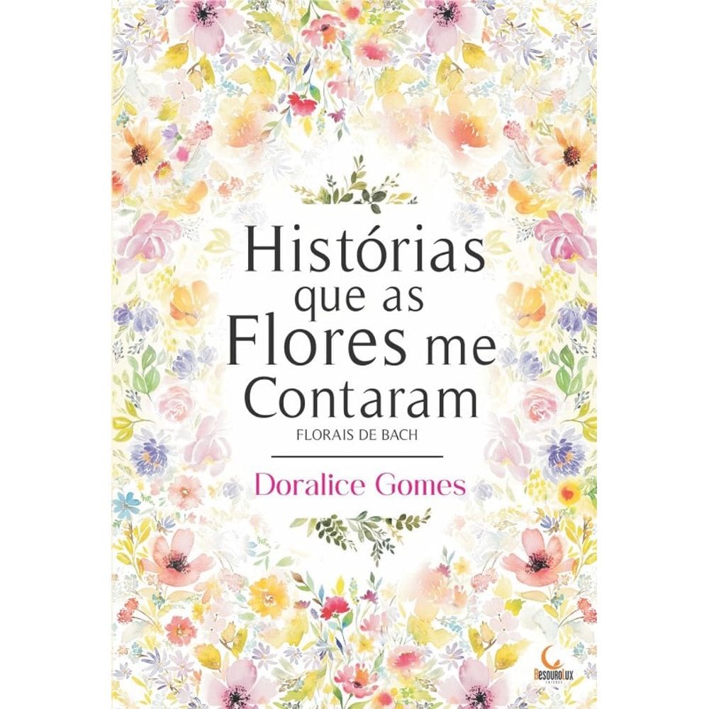 As Historias Que as Flores me Contaram
