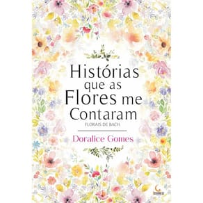 As Historias Que as Flores me Contaram