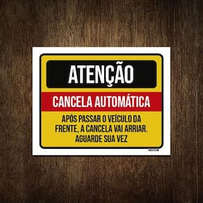 Placa Atenção Cancela Automática Aguarde Sua Vez 18X23