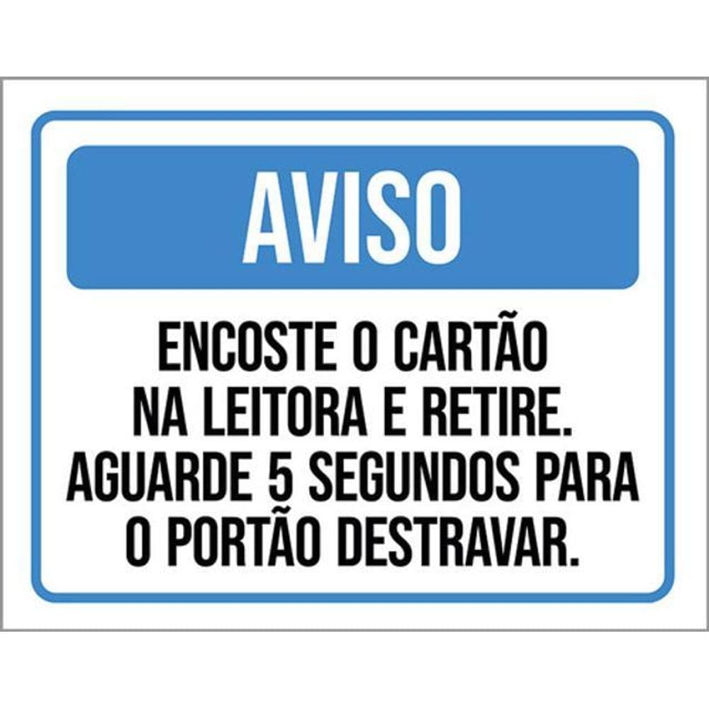 Kit 3 Placas Aviso Encoste Cartão E Retire 36X46