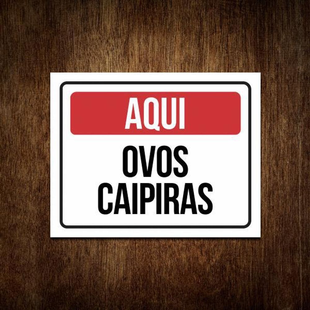 Placa Vendo Ovos Caipiras - Placa De Sinalização De Venda
