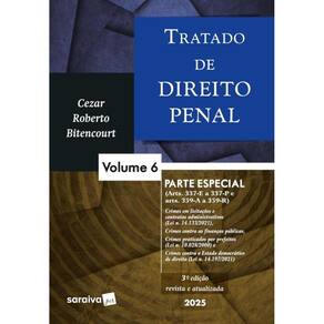 Tratado de Direito Penal - Parte Especial - Vol. 6 - 03Ed/25