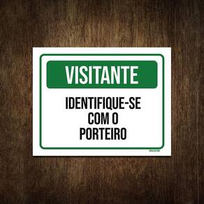 Placa Condomínio Visitante Identifique-Se Com Porteiro 27X35