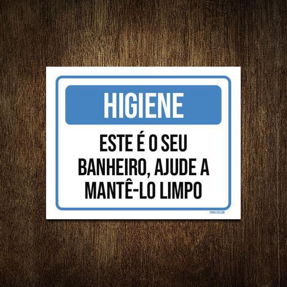 Placa Higiene Este Seu Banheiro Ajude Mante-Lo Limpo 36X46