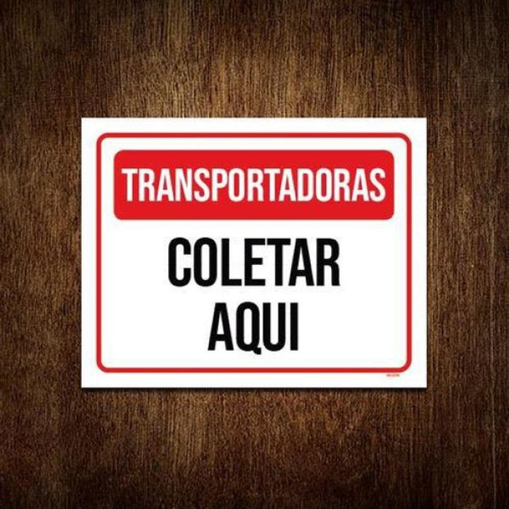 Kit 10 Placas - Transportadoras Coletar Aqui
