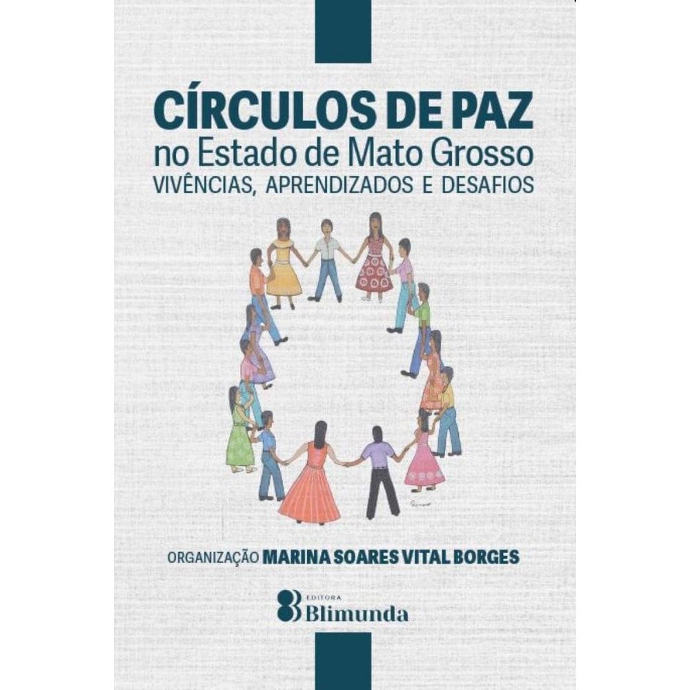 Círculos de Paz no Estado de Mato Grosso: vivências, aprendizados e desafios
