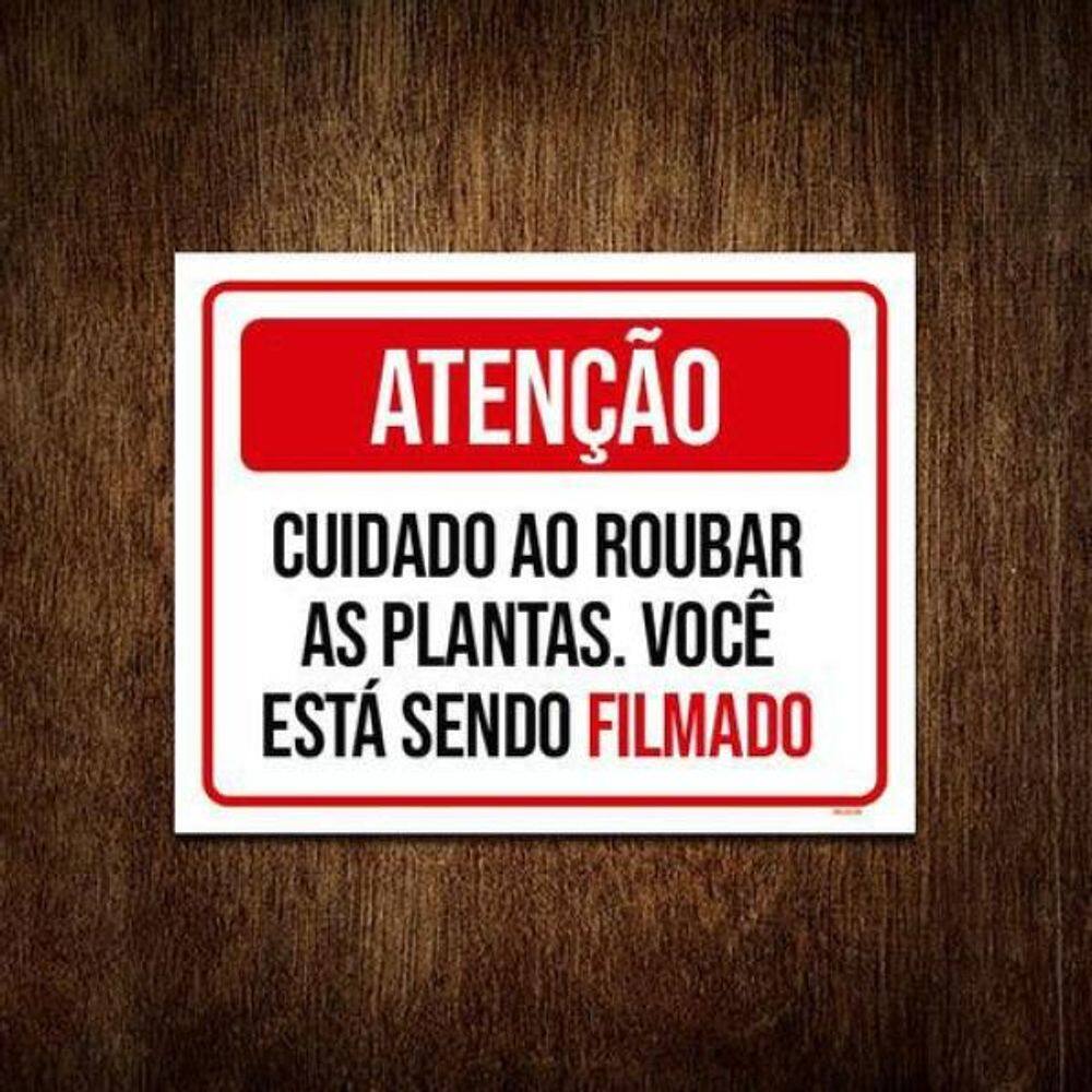 Kit 5 Placas Atenção Cuidado Roubar Plantas Você Filmado