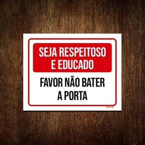 Placa Sinalização Seja Respeitoso Educado Bater Porta 27X35