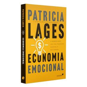 Economia Emocional - O Segredo Para Uma Vida Financeira Saudável E Equilibrada