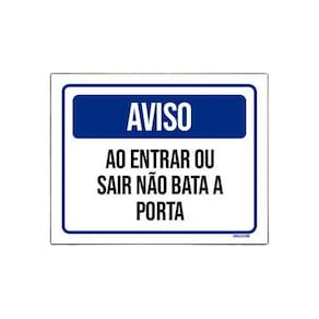 Placa Sinalização - Aviso Entrar Sair Não Bata Porta 18X23