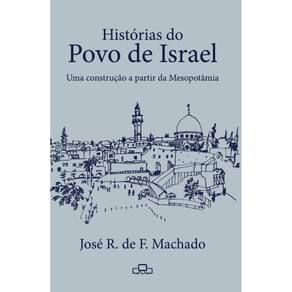 História do povo de Israel: Uma construção a partir da Mesopotâmia