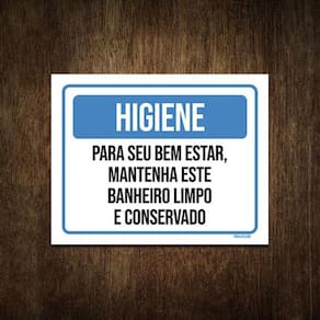 Placa Higiene Mantenha Este Banheiro Limpo Organizado 18X23