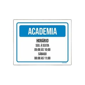Placa Sinalização - Academia Horário Segunda Sexta 36X46