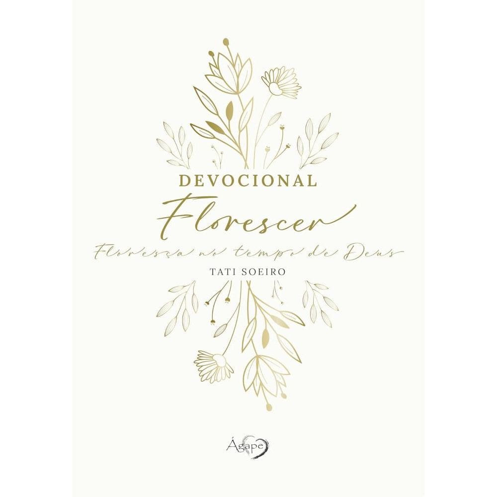 Devocional Florescer: Deixe o amor de Deus brotar em cada devocional (2612)