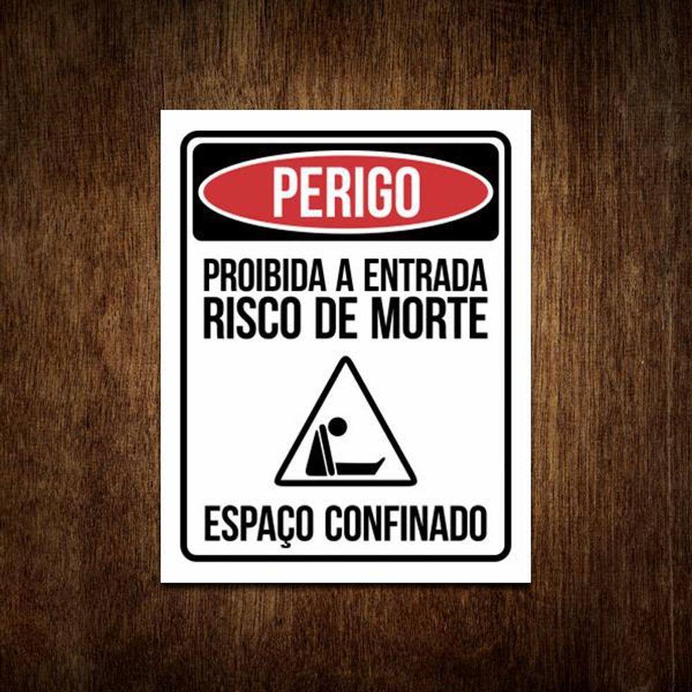 Placa Perigo Proibida Entrada Risco Morte Espaço Confinado