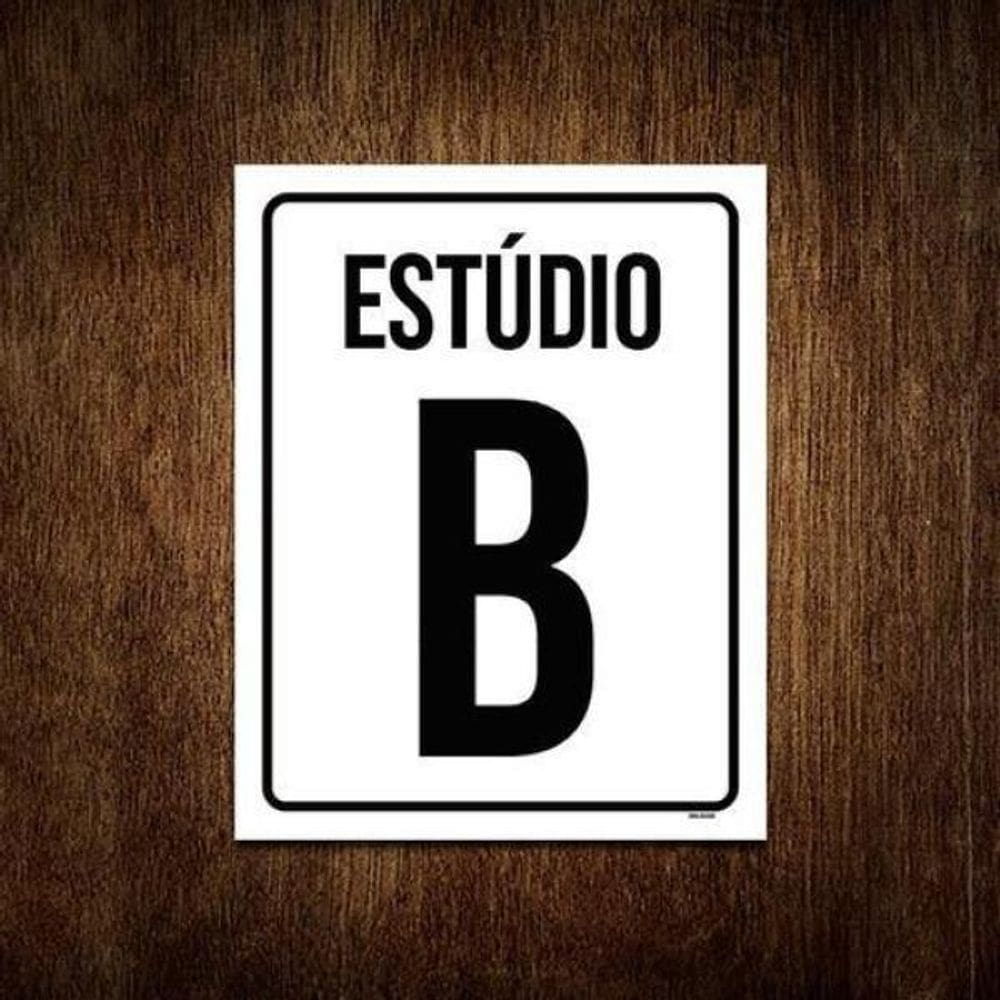 Kit 10 Placas Sinalização - Estúdio B