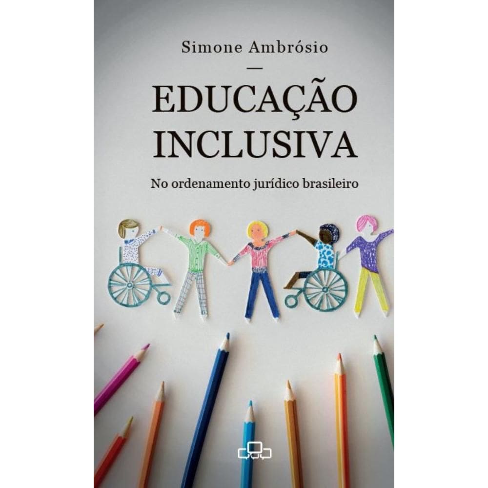 EDUCAÇÃO INCLUSIVA: No ordenamento jurídico brasileiro