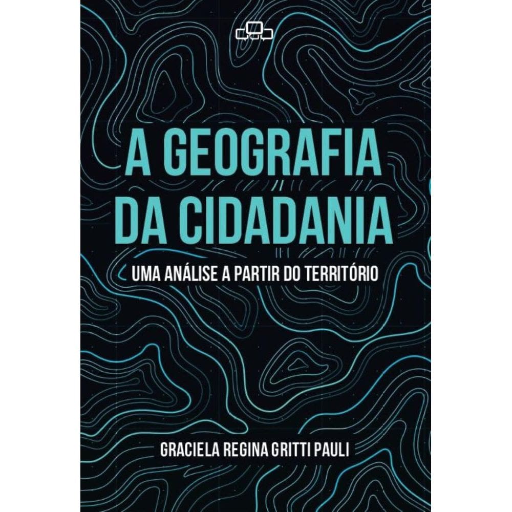A geografia da cidadania: Uma análise a partir do território