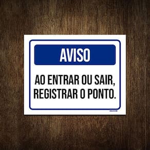 Placa Aviso Ao Entrar Ou Sair Registrar O Ponto 18X23