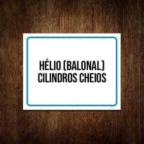 Placa Sinalização - Hélio Balonal Cilindros Cheios 18X23