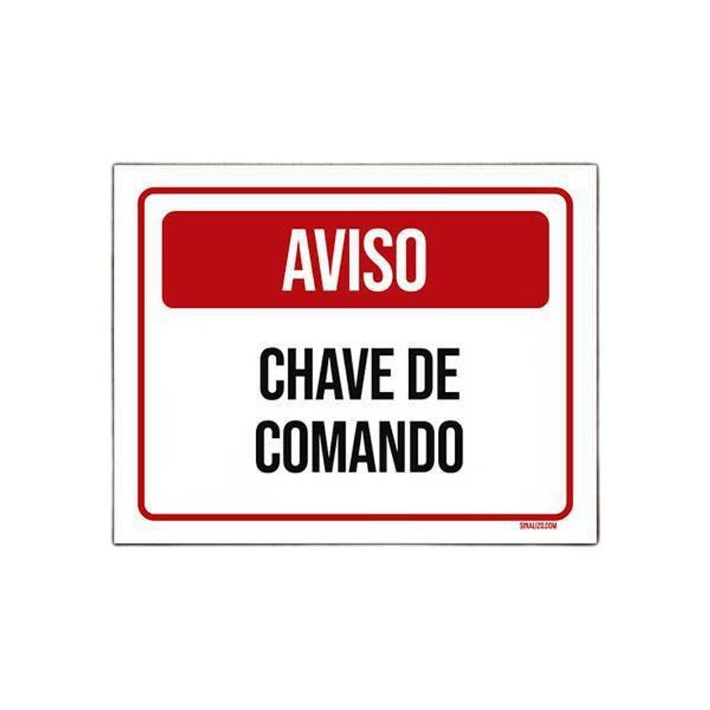Placa De Sinalização - Aviso Chave De Comando 18X23