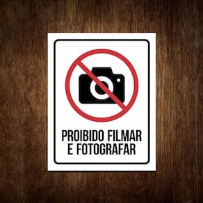Placa De Sinalização - Proibido Filmar E Fotografar 27X35