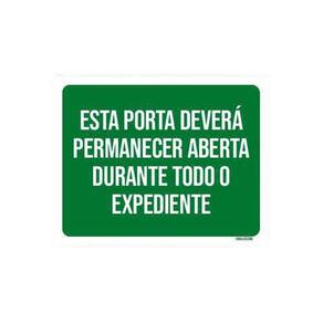 Placa Sinalização Esta Porta Deverá Permanecer Aberta 36X46