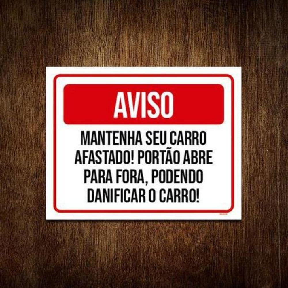 Kit 5 Placas Aviso Mantenha Seu Carro Afastado