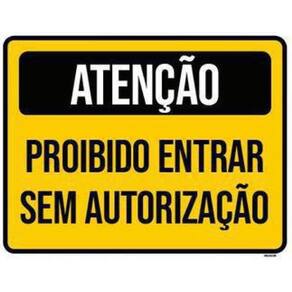 Placa Atenção Proibido Entrar 36x46 - Alto Impacto
